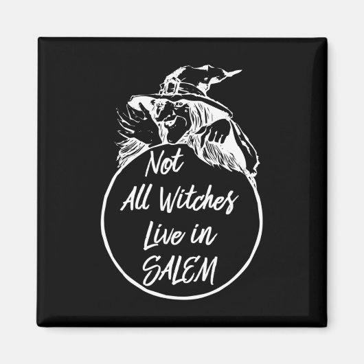 Nicht alle Hexen leben in SALEM Niedlich Halloween Magnet (Vorne)