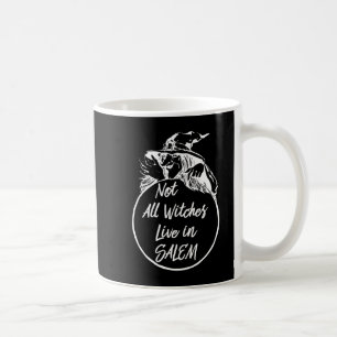 Nicht alle Hexen leben in SALEM   Witziger Hallowe Kaffeetasse