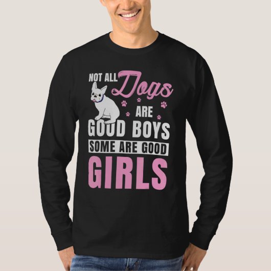Nicht alle Hunde sind gute Jungen, manche sind fra T-Shirt (Vorderseite)