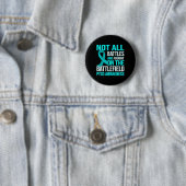 Nicht alle Kämpfe werden auf Field Ptsd Awareness Button (Beispiel)