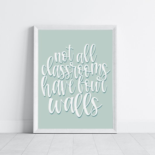 Nicht alle Klassenzimmer haben vier Wände, die zu  Poster