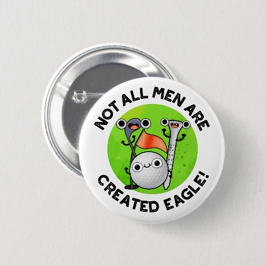 Nicht alle Männer sind erschaffen Eagle Funny Golf Button (Vorne & Hinten)