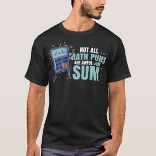 Nicht alle Mathe Puns sind schrecklich, nur Pferde T-Shirt