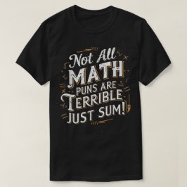 Nicht alle Mathe-Witze sind schrecklich, nur manch T-Shirt