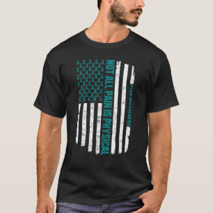 Nicht alle Schmerzen sind physische PTSD-Bewusstse T-Shirt