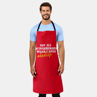 Nicht alle Super Heros Tragen Capes Red Vater Life Schürze