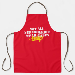 Nicht alle Super Heros tragen Kapseln, angepasster Schürze