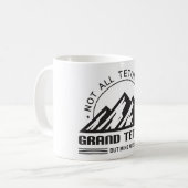 Nicht alle Tetons sind Grand Tetons, aber meine si Kaffeetasse (Vorderseite Links)