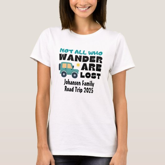 Nicht alle Wander sind Frauen verloren T-Shirt (Vorderseite)