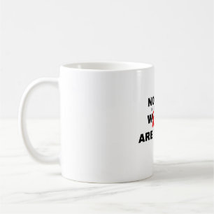 Nicht alle Wunden sind erkennbar Kaffee Tasse