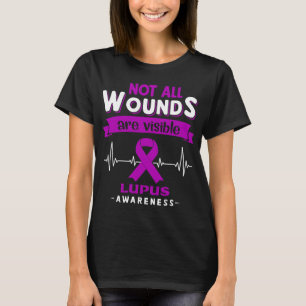 Nicht alle Wunden sind erkennbar Lupus-Bewusstsein T-Shirt
