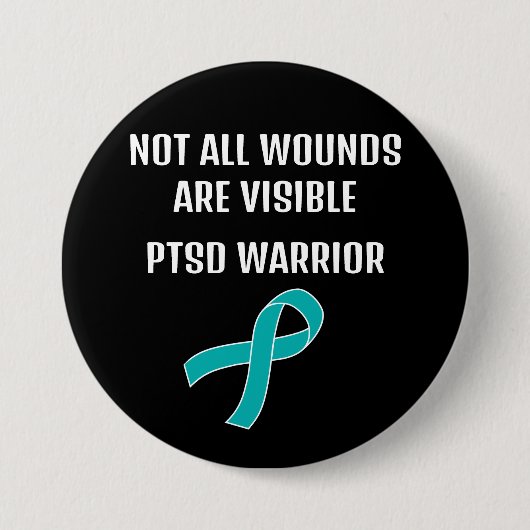 NICHT ALLE WUNDEN SIND SICHTBAR. PTSD WARRIOR. BUTTON (Vorderseite)