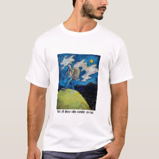 Nicht alles die, die wandern T-Shirt