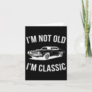 Nicht alt im Clic Car Grafikgeschenke Vater Vather Karte