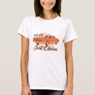 Nicht alt nur klassisch T-Shirt