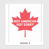 Nicht amerikanisch, nicht Sorry Vinyl Sticker (Blatt)