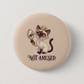 Nicht amüsierte königliche Siamkatze Button (Vorderseite)