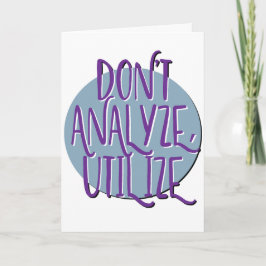 Nicht analysieren, Erholung-Slogan-Jubiläum verwen Karte