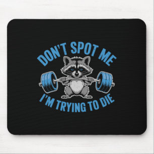 Nicht anspornen, ich versuche beim Gewichtheben zu Mousepad