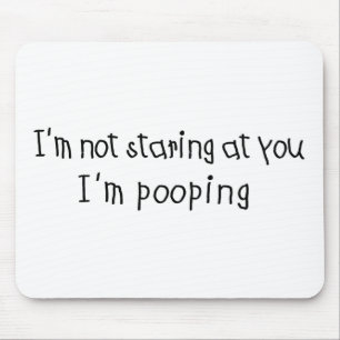 Nicht anstarrend kacke ich mousepad