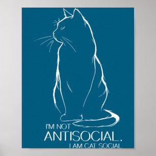 Nicht anti-sozialer Katzen-Sozial lustiger Katzen- Poster