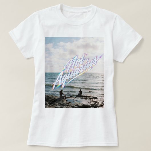 Nicht Aquarius T-Shirt (Design vorne)
