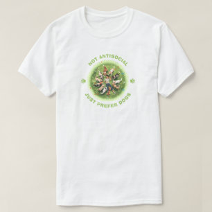 Nicht asozial - bevorzuge einfach Hunde - Hundeper T-Shirt