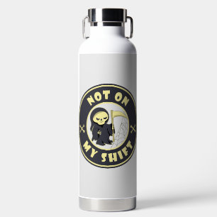 Nicht auf meiner Schicht Grim Sensenmann Halloween Trinkflasche