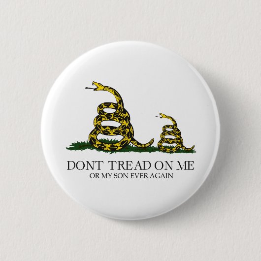 nicht auf mich oder meinen Sohn Gadsden Parody mem Button (Vorderseite)