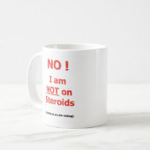 NICHT auf Steroid-Tasse Kaffeetasse (Vorderseite Links)