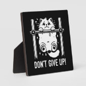 Nicht aufgeben - Funny Gym Cat Motivierend Spaß Fotoplatte (Vorderseite)