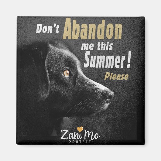 Nicht aufgeben in diesem Sommer - Schutz der Hunde Magnet (Vorne)