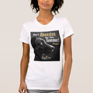 Nicht aufgeben in diesem Sommer - Schutz der Hunde T-Shirt