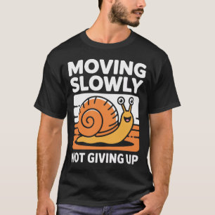 Nicht Aufgebende T-Shirt