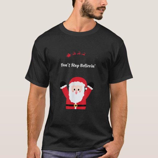 Nicht aufhören, dem Weihnachtsmann zu glauben Slei T-Shirt (Vorderseite)
