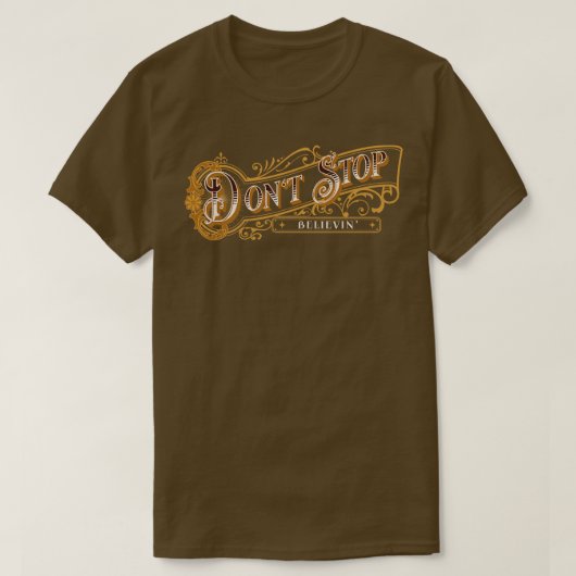 Nicht aufhören glauben 3 T-Shirt (Design vorne)
