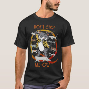 Nicht aufhören, Meow Freddie Purrur, Funny Cat T-Shirt