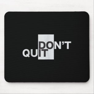 Nicht aufhören zu tun es Motivation Tank Top Mousepad
