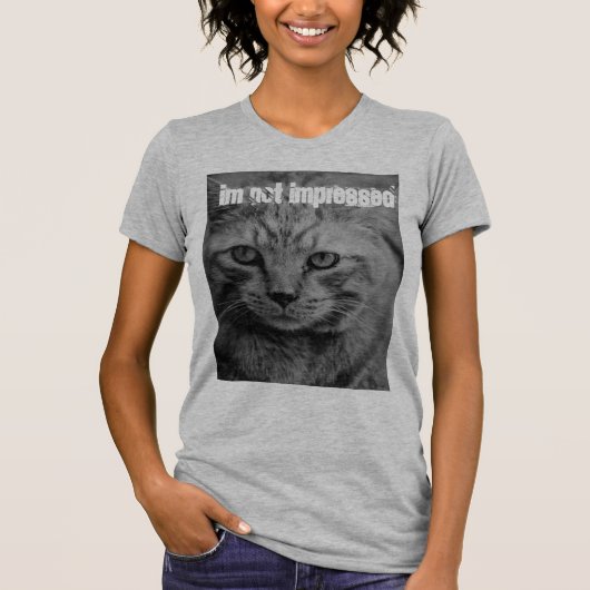 nicht beeindruckt T-Shirt (Vorderseite)