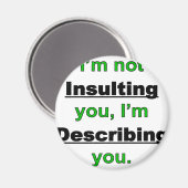 Nicht beleidigen magnet (Vorderseite/Rückseite)