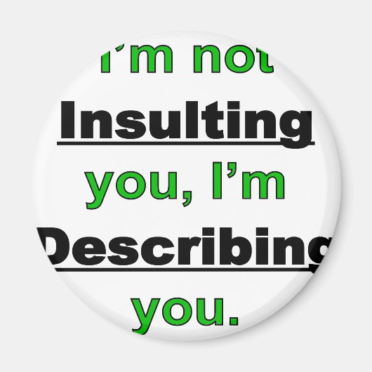 Nicht beleidigen magnet (Vorne)