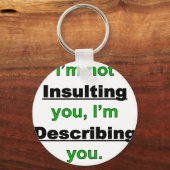 Nicht beleidigen schlüsselanhänger (Vorderseite)