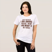 Nicht bereit - sarkastisch Tri-Blend shirt (Vorderseite voll)