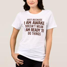 Nicht bereit - sarkastisch Tri-Blend shirt