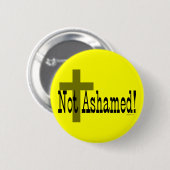 Nicht beschämt! Römer-1:16 (mit Kreuz) Button (Vorne & Hinten)