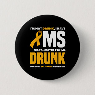 Nicht Betrunken habe ich Frau Fun Multiple Skleros Button