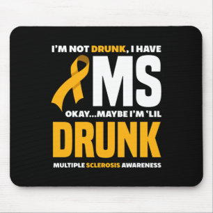 Nicht Betrunken habe ich Frau Fun Multiple Skleros Mousepad