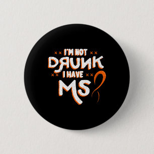 Nicht Betrunken habe ich Frau Orange Glial Scar Mu Button