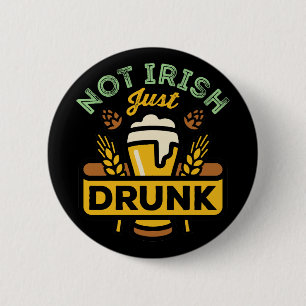 Nicht Betrunken nur irisches Funny St Patricks Day Button