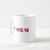 Nicht beurteilen U.S. Custom Ink Kaffeetasse (Vorderseite Links)